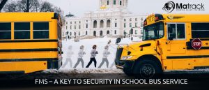 FMS-A key to security in school bus service