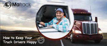 3 Ways For Fleet Managers To Keep Drivers Happy