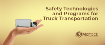 New Safety Technologies and Programs for Truck Transportation