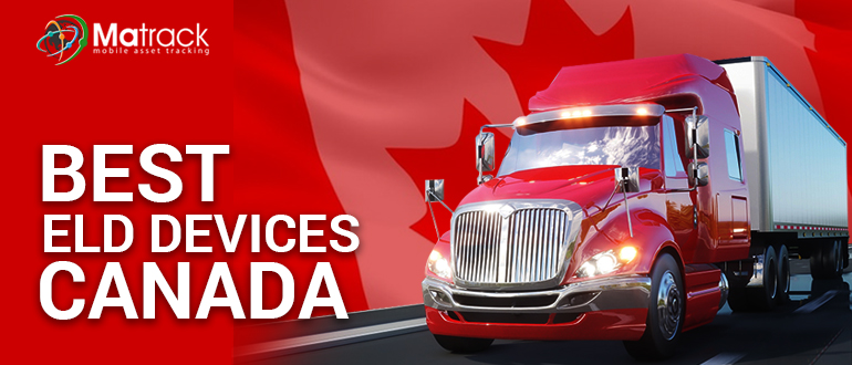 5 Best ELD Devices in Canada- ELD Canada