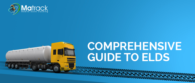 The Complete Guide to Electronic Logging Devices (ELDs)