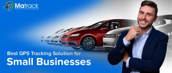 Best GPS Fleet Tracking Solutions for Small Businesses in 2022