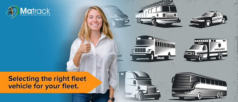 How To Choose The Right Fleet Vehicle For Your Fleet?