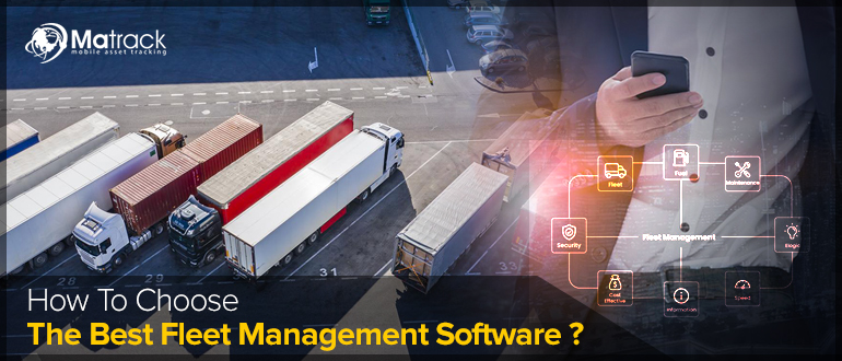 How To Choose The Best Fleet Management Software?