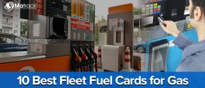 10 Best Fleet Fuel Cards for Gas