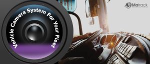 Vehicle Camera System For Your Fleet