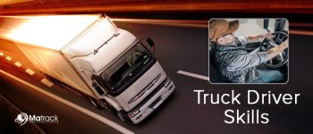 Essential Truck Driver Skills To Master In 2024
