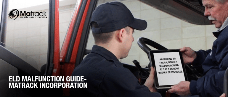 ELD Malfunction Guide- Matrack Incorporation