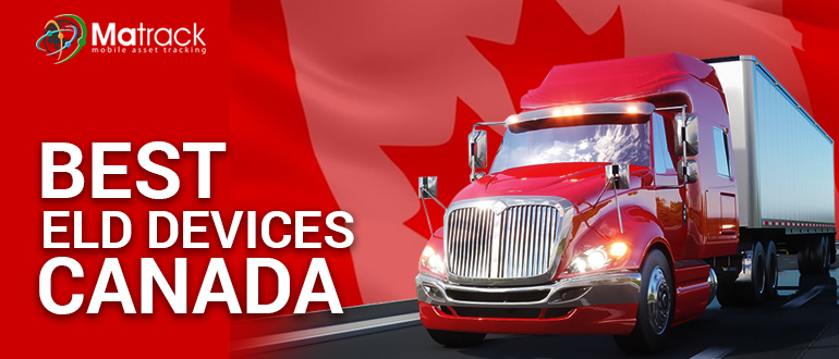 5 Best ELD Devices in Canada