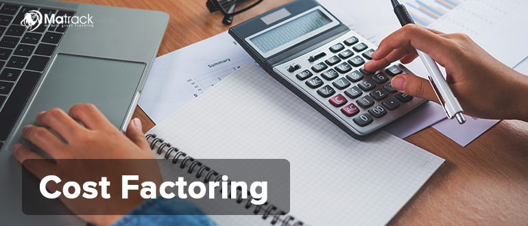 What is the Cost of Factoring? 5 Ways to Lower Costs – Matrack Insight