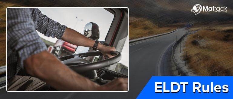 Change In ELDT Rules For The Drivers Training Program – Matrack Insight