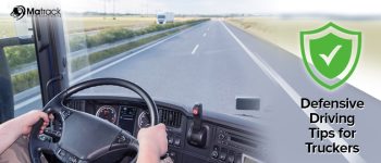 Top 9 Tips In Defensive Driving A Trucker Must Know – Matrack Insight