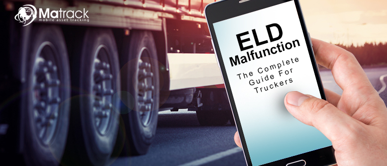 ELD Malfunction: The Complete Guide For Truckers