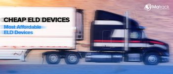 Cheap ELD Devices: 5 Most Affordable ELD Devices In 2024