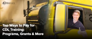 Top Ways to Pay for CDL Training: Programs, Grants & More – Matrack Insights