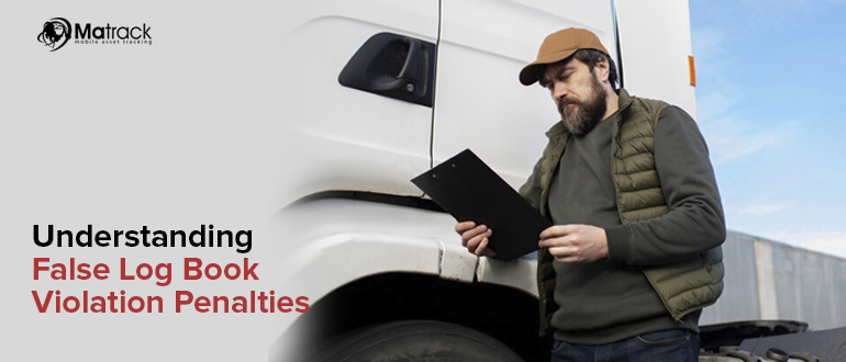 Understanding False Log Book Violation Penalities