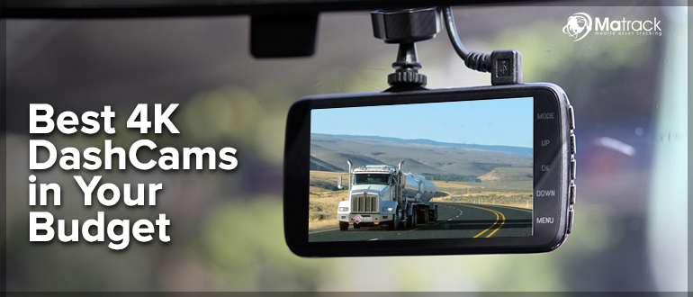 Best 4K Dashcams in Your Budget