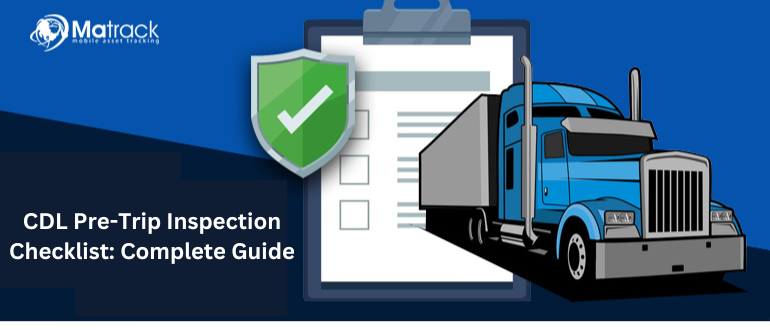 CDL Pre-Trip Inspection Checklist: Complete Guide