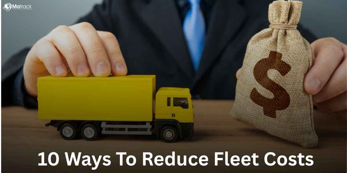 how to reduce fleet management costs