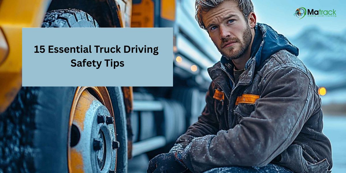 essential truck driving safety tips